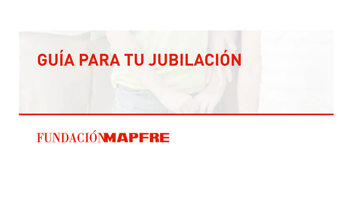 Planifica tu futuro: "Guía para tu jubilación" de Fundación Mapfre