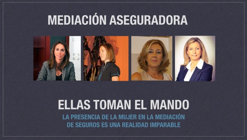 Ellas toman el mando de la mediación aseguradora
